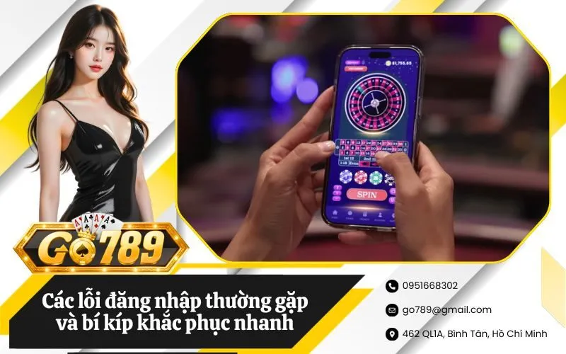 Các lỗi đăng nhập thường gặp và bí kíp khắc phục nhanh