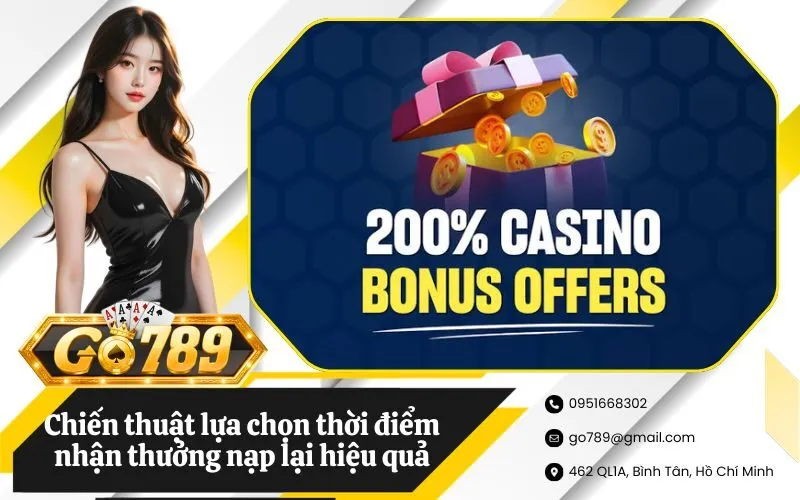 Chiến thuật lựa chọn thời điểm nhận thưởng nạp lại hiệu quả