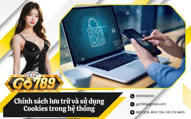 Chính sách lưu trữ và sử dụng Cookies trong hệ thống