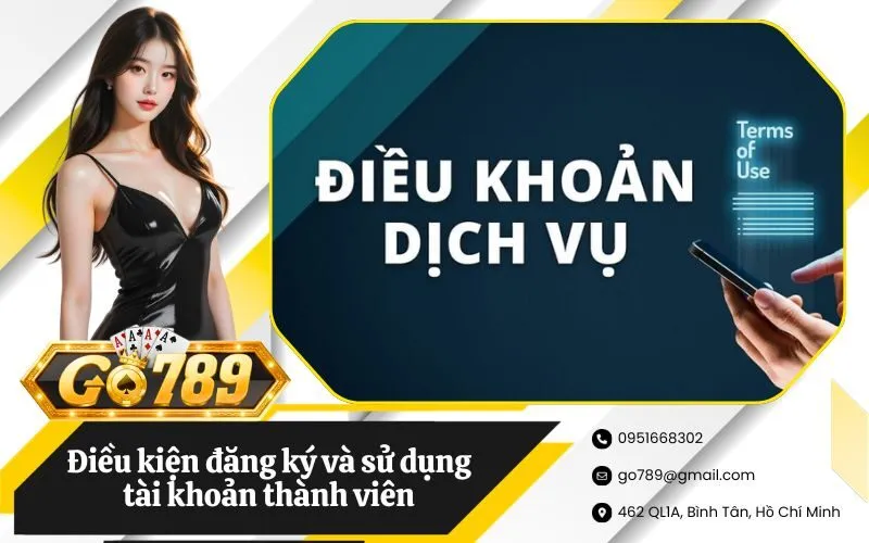 Điều kiện đăng ký và sử dụng tài khoản thành viên