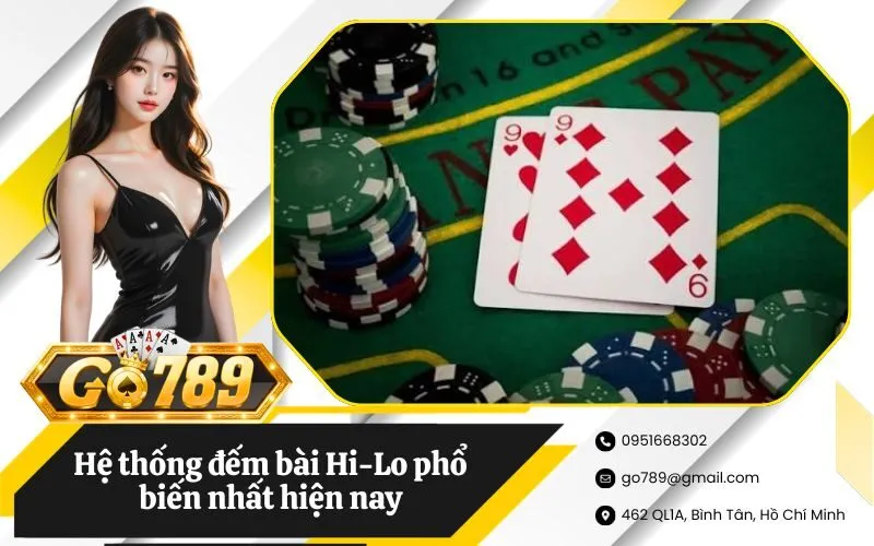 Hệ thống đếm bài Hi-Lo phổ biến nhất hiện nay