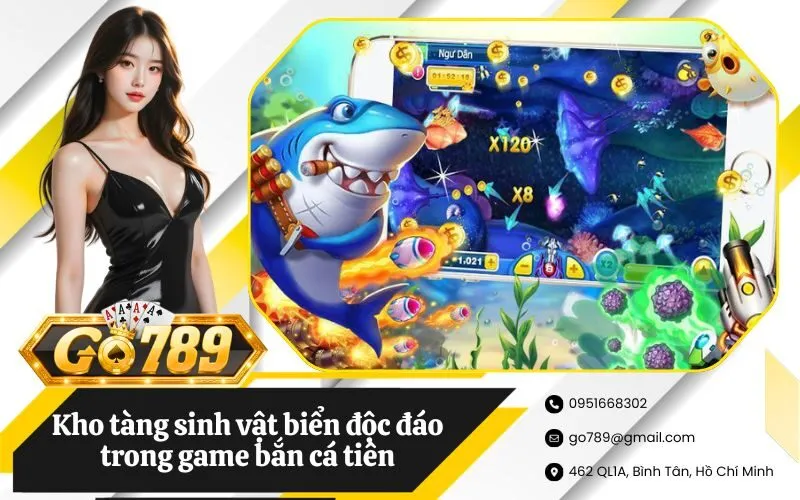 Hệ thống vũ khí và kho tàng sinh vật biển độc đáo trong game bắn cá tiên
