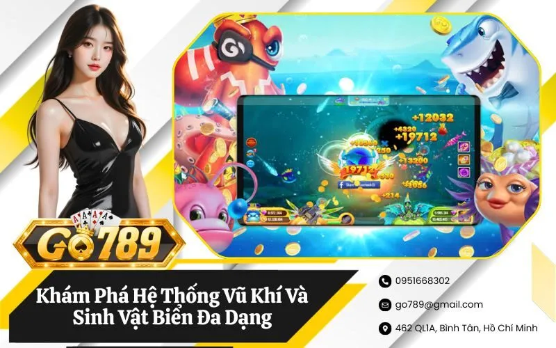 Khám Phá Hệ Thống Vũ Khí Và Sinh Vật Biển Đa Dạng