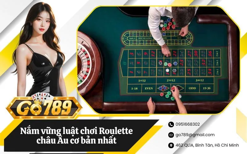 Luật chơi Roulette châu Âu