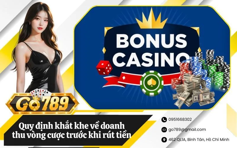 Quy định khắt khe về doanh thu vòng cược trước khi rút tiền