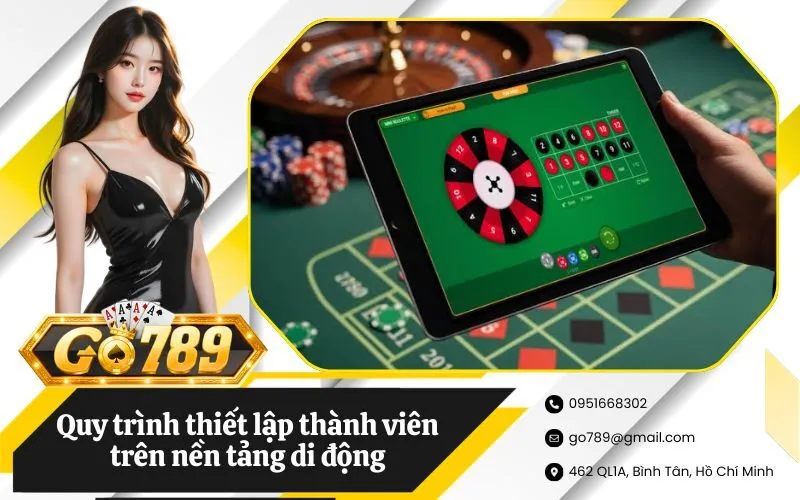 Quy trình thiết lập thành viên trên nền tảng di động